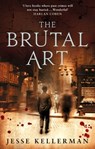 The Brutal Art - Jesse Kellerman - 9780748109197