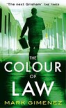 The Colour Of Law - Mark Gimenez - 9780748109609