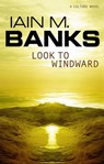 Look To Windward - Iain M. Banks - 9780748110032