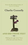 And Did Those Feet - Charlie Connelly - 9780748111534