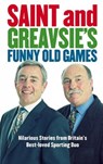 Saint And Greavsie's Funny Old Games - Jimmy Greaves ; Ian St John - 9780748112203