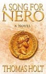 A Song For Nero - Thomas C. Holt - 9780748113637