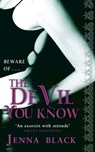 The Devil You Know - Jenna Black - 9780748114061