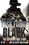 Task Force Black - Mark Urban - 9780748120024