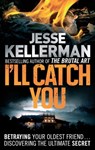 I'll Catch You - Jesse Kellerman - 9780748122813