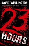 23 Hours - David Wellington - 9780748126415