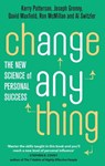 Change Anything - Kerry Patterson ; Joseph Grenny ; David Maxfield ; Ron McMillan ; Al Switzler - 9780748126484