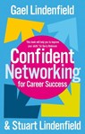 Confident Networking For Career Success And Satisfaction - Stuart Lindenfield ; Gael Lindenfield - 9780748127078