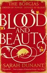 Blood & Beauty - Sarah Dunant - 9780748128723