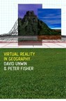 Virtual Reality in Geography - Peter Fisher ; David Unwin - 9780748409051