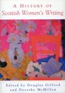A History of Scottish Women's Writing - Douglas Gifford ; Dorothy McMillan - 9780748609161