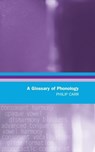 A Glossary of Phonology - Philip Carr - 9780748624041