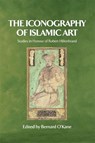 The Iconography of Islamic Art - Bernard O'Kane - 9780748633678