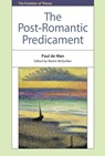 The Post-Romantic Predicament - Paul (Formerly Sterling Professor of French and Comparative Literature de Man - 9780748641055