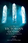 The Victorian Gothic - Andrew (Reader Smith ; William (Professor of Literature in English Hughes - 9780748691166