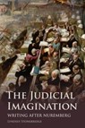 The Judicial Imagination - Lyndsey (Professor of Humanities and Human Rights Stonebridge - 9780748691258