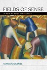 Fields of Sense - Markus Gabriel - 9780748692897