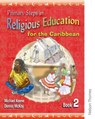 Primary Steps in Religious Education for the Caribbean Book 2 - Michael Keene - 9780748777495
