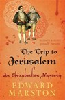 The Trip to Jerusalem - Edward Marston - 9780749010232