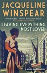 Leaving Everything Most Loved - Jacqueline Winspear - 9780749014599