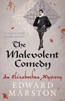 The Malevolent Comedy - Edward Marston - 9780749018191