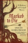 Marked to Die - Sarah Hawkswood - 9780749022501