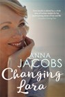 Changing Lara - Anna Jacobs - 9780749023751