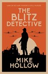 The Blitz Detective - Mike Hollow - 9780749026721