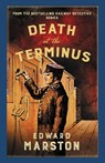 Death at the Terminus - Edward Marston - 9780749028343