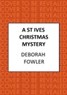 A St Ives Christmas Mystery - Deborah Fowler - 9780749031930
