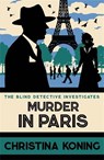 Murder in Paris - Christina Koning - 9780749032463