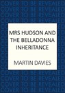 Mrs Hudson and the Belladonna Inheritance - Martin Davies - 9780749032494
