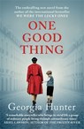 One Good Thing - Georgia (Author) Hunter - 9780749032623
