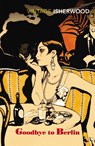 Goodbye to Berlin - Christopher Isherwood - 9780749390549