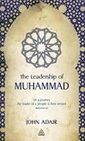 The Leadership of Muhammad - John Adair - 9780749460761