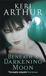 Beneath A Darkening Moon - Keri Arthur - 9780749908768
