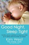 Good Night, Sleep Tight - Kim West ; Joanne Kenen - 9780749942212