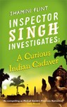Inspector Singh Investigates: A Curious Indian Cadaver - Shamini Flint - 9780749953423