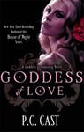 Goddess Of Love - P C Cast - 9780749953560