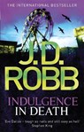 Indulgence In Death - J. D. Robb - 9780749959029