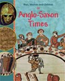 Men, Women and Children: In Anglo Saxon Times - Jane Bingham - 9780750267083