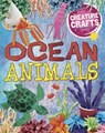 Creature Crafts: Ocean Animals - Annalees Lim - 9780750297202