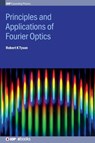 Principles and Applications of Fourier Optics - Robert K (The University of North Carolina at Charlotte Tyson - 9780750310574