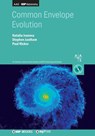 Common Envelope Evolution - Natalia Ivanova ; Stephen Justham ; Paul Ricker - 9780750319096