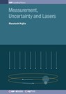 Measurement, Uncertainty and Lasers - Dr Masatoshi Kajita - 9780750323291