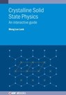 Crystalline Solid State Physics - Meng Lee (Nanyang Technological University) Leek - 9780750352154