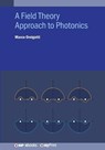 Ornigotti, M: Field Theory Approach to Photonics - Marco Ornigotti - 9780750357906