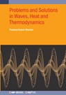 Problems and Solutions in Waves, Heat and Thermodynamics - Pradeep Kumar Sharma - 9780750364805