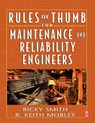 Rules of Thumb for Maintenance and Reliability Engineers - Ricky (CMRP Smith ; R. Keith Mobley - 9780750678629