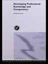 Developing Professional Knowledge And Competence - Michael Eraut - 9780750703314